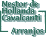 Nestor de Hollanda Cavalcanti - Arranjos